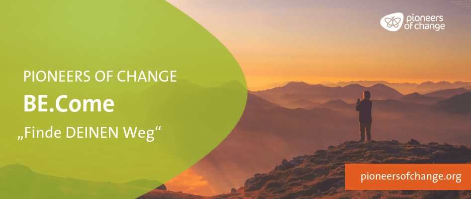 Be.come – ein Kurs der Pioneers of change